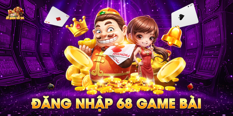 Đăng nhập 68 Game Bài
