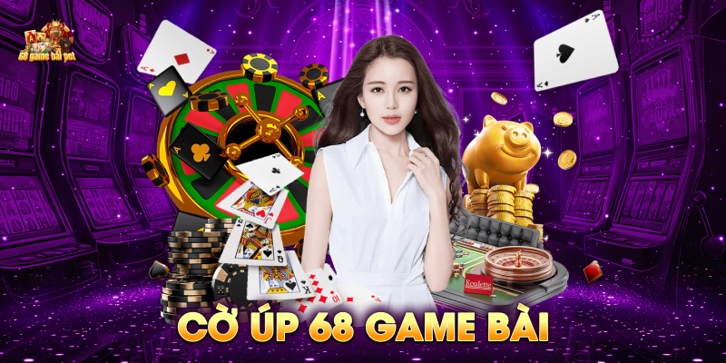 Cờ úp 68 game bài