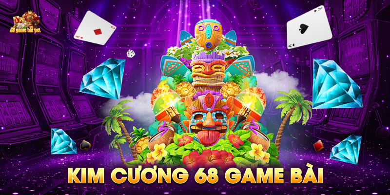 Game kim cương 68 game bài